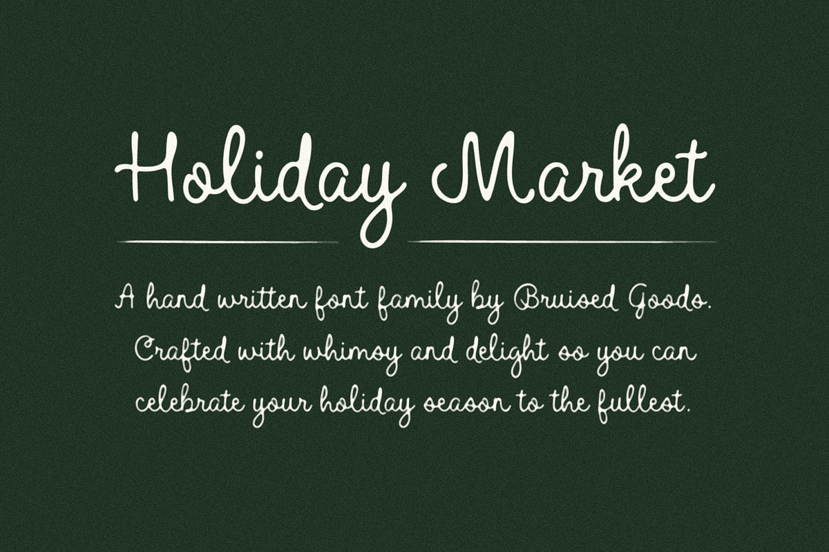 Holiday Market, a Script Font by Bruised Goods (Photo 1 of 11)