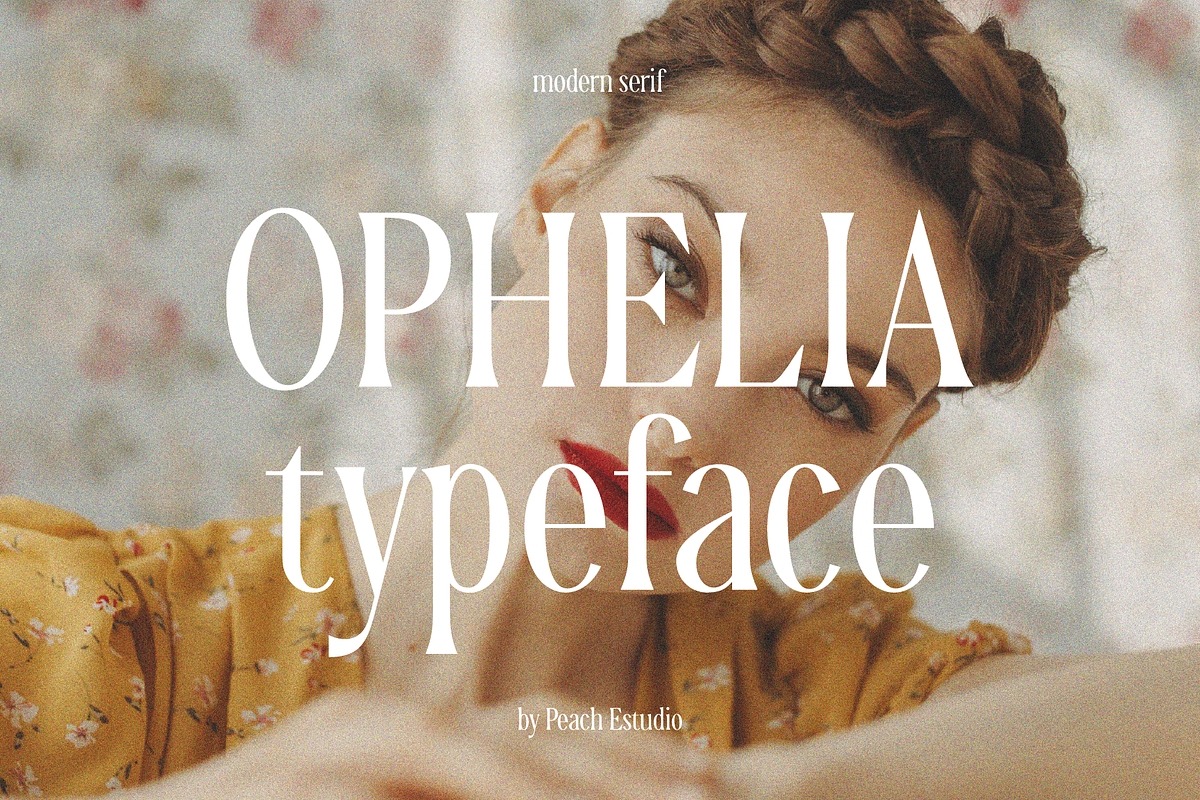 Ophelia - Modern Serif Font, a Serif Font by The Peach Shop (Photo 1 of 16)