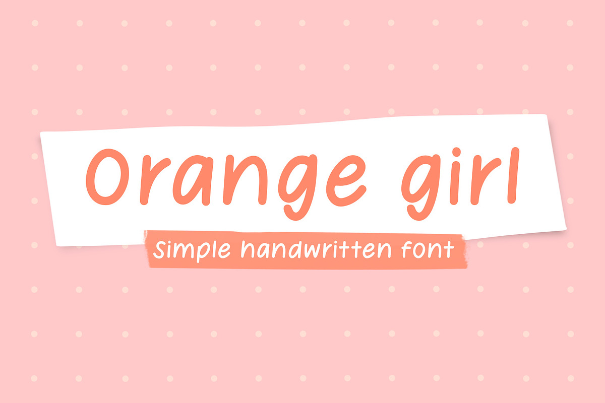 Orange Girl - handwritten font, a Handwritten Font by jyllyco (Photo 1 of 6)