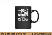 Some Moms Have Tattoos & Say Bad SVG, a Work Illustration by Handy Arts Studio (Thumbnail 3 of 3)