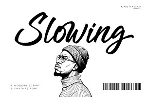 Slowing - A Modern Script