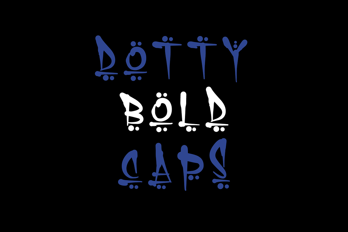 DOTTY BOLD CAPS, a Handwritten Font by Beau Hopps Design (Photo 4 of 9)