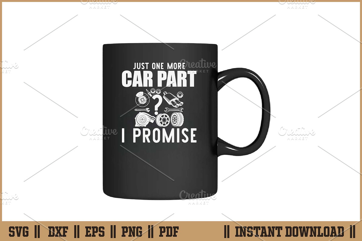 Just One More Car Part I Promise SVG, an Illustration by Handy Arts Studio (Photo 3 of 3)