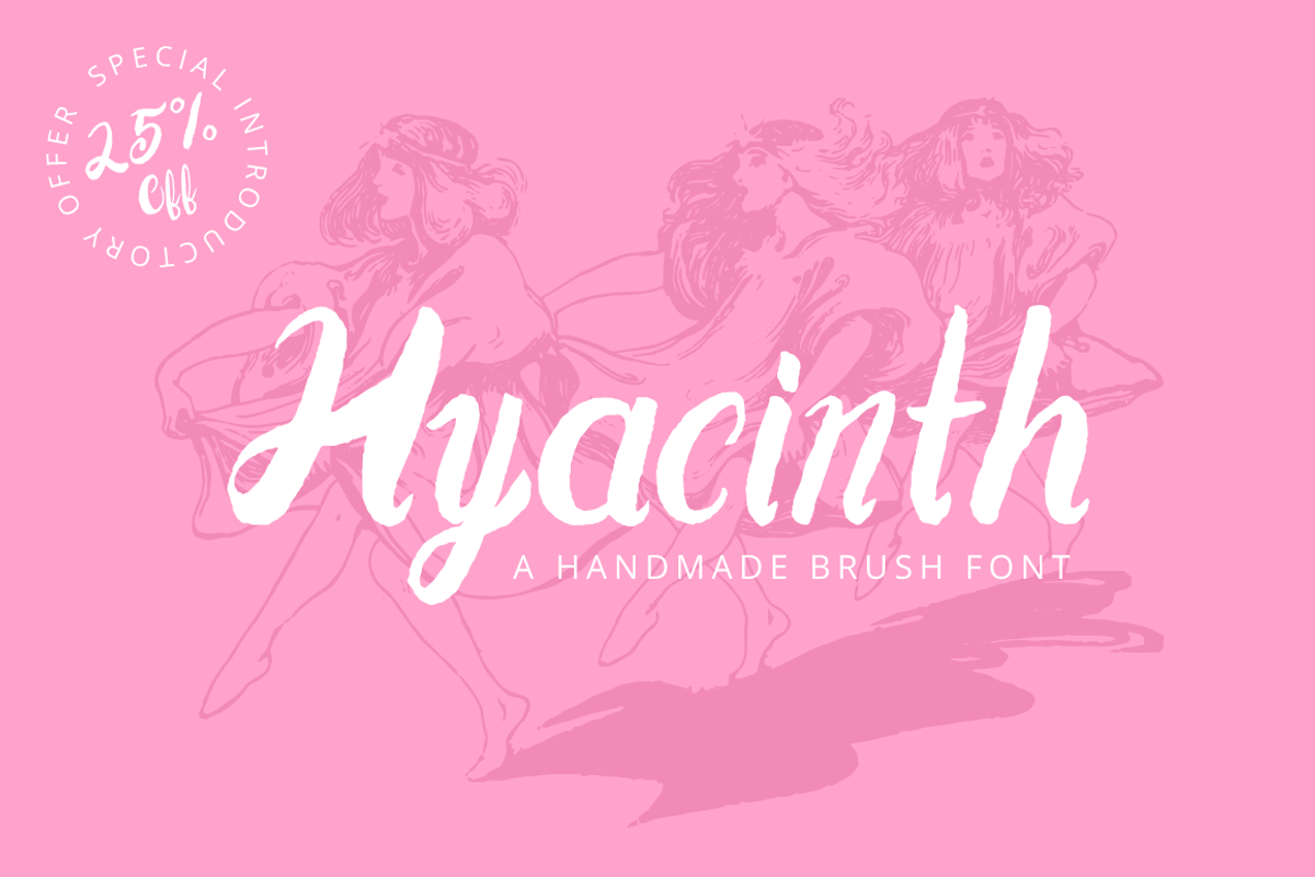 Hyacinth Handmade Brush Font 25% Off, a Script Font by N A T H A N T H O M S O N (Photo 1 of 5)