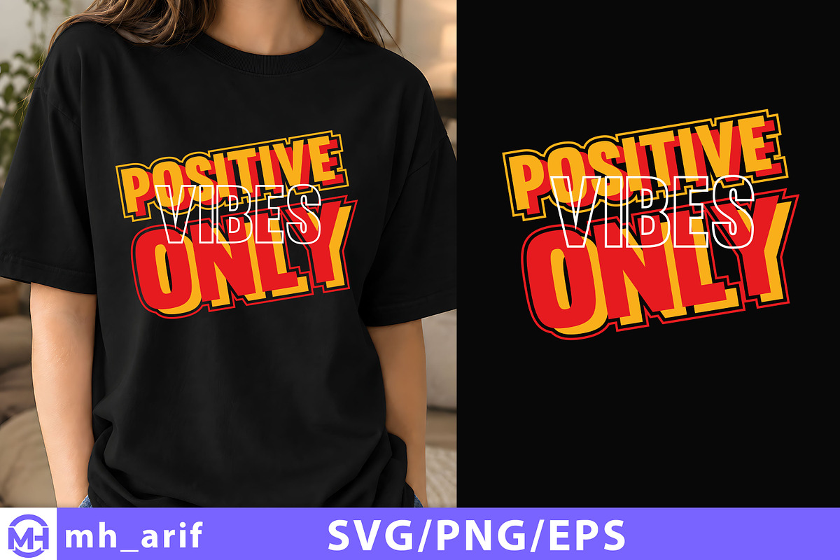 Positive Vibes Only T-Shirt Design, a Seasonal Illustration by mh_arif (Photo 1 of 3)