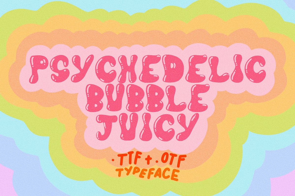 Psychedelic Bubble Juicy Font, a Sans Serif Font by Dear Darling Design (Photo 1 of 7)