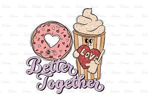 Better Together Sublimation Png