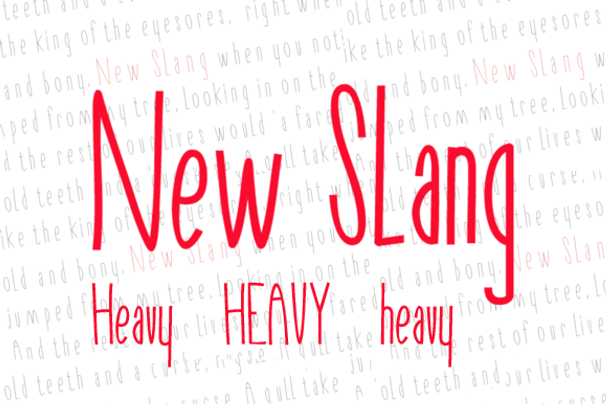 New Slang heavy