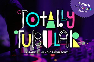 Totally Tubular Font