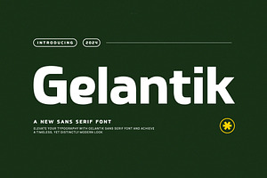 Gelantik - Modern Bold Sans Serif