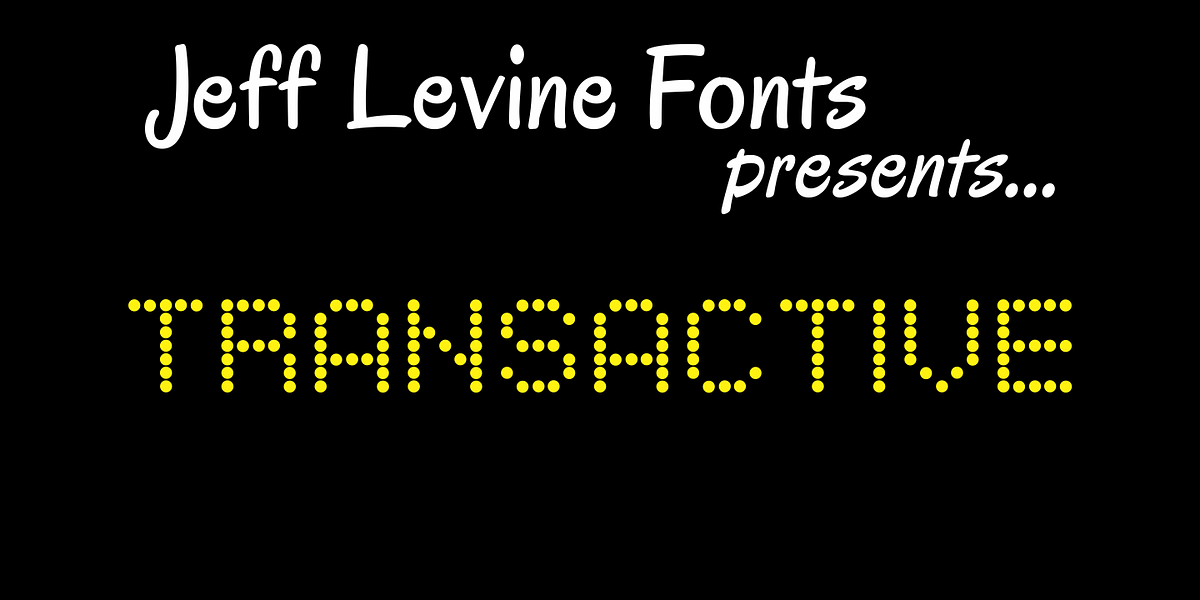 Transactive JNL, a Font by Jeff Levine Fonts