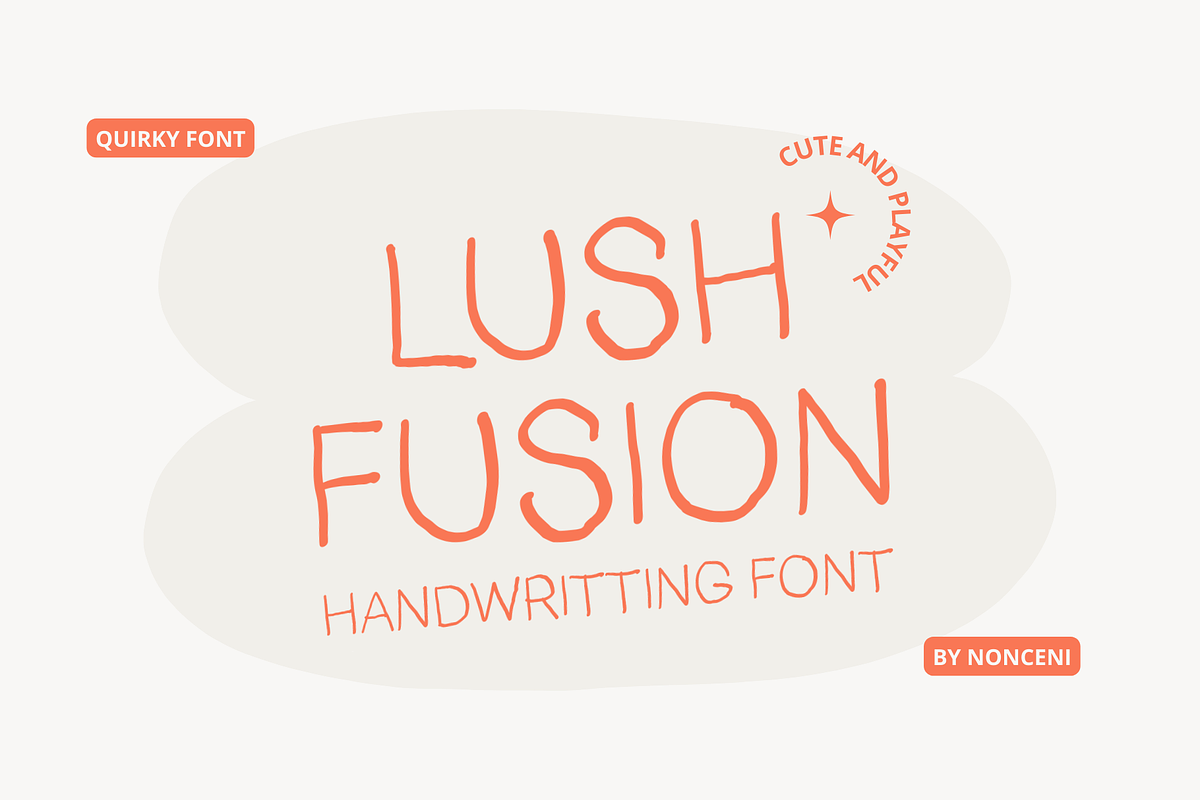 Lush Fusion Cute Handwritting Font, a Handwritten Font by Nonceni (Photo 1 of 9)