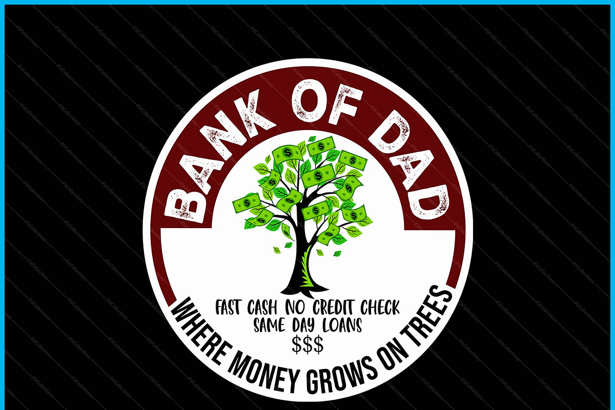 Dad Bank Fast Cash No Credit Check, a Graphic by Creativeusart (Photo 3 of 4)