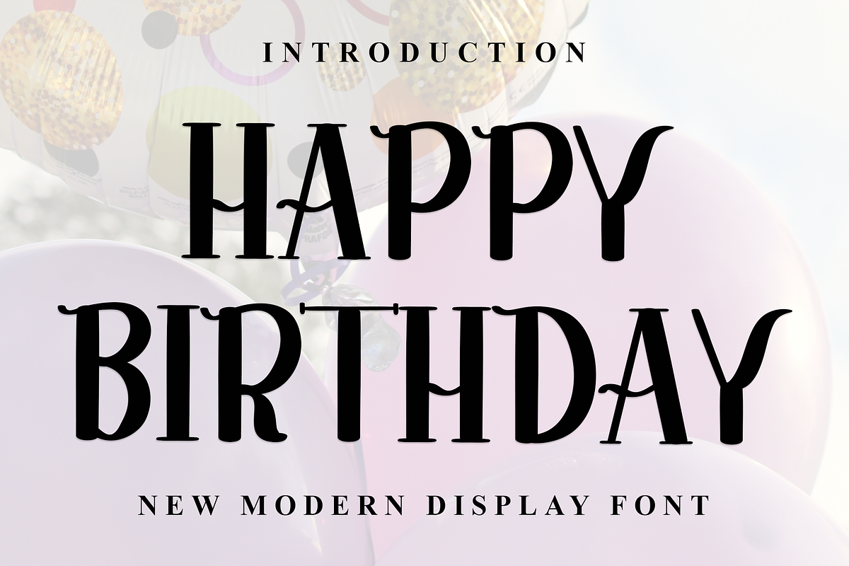 Happy Birthday, a Serif Font by FreshTypeINK (Photo 1 of 8)