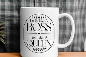 Hustle Like A Boss Live Like A Queen