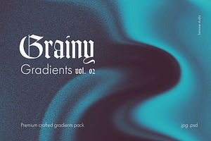 Grainy Gradients Vol. 02