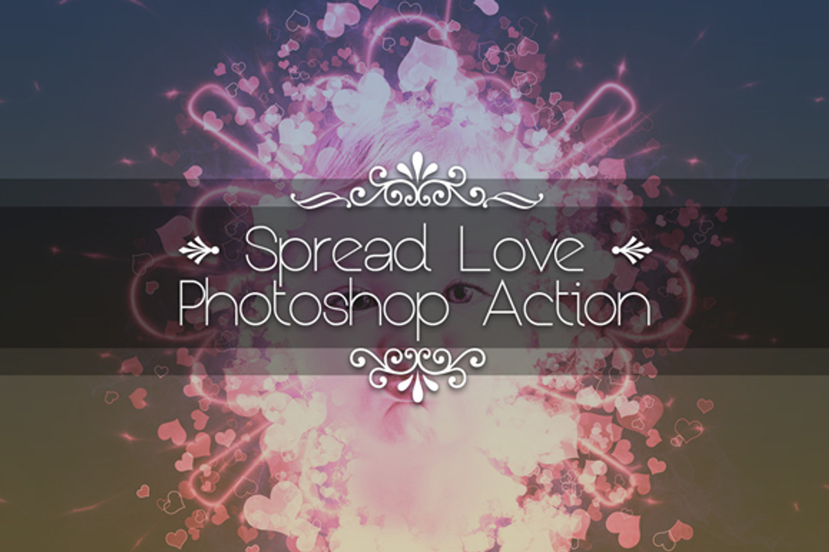 Spread Love Photoshop Action, an Action Add-On by yantodesign (Photo 1 of 5)