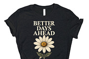 Better Days Ahead Keep PNG DTF, an Object Graphic by Star Graphic Design (Thumbnail 9 of 10)