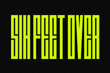 Six Feet Over