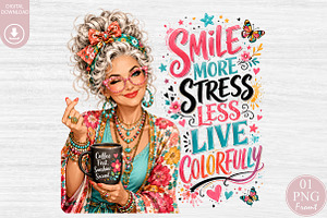 Stress Less Live Colorfully PNG, a Seasonal Illustration by Rose Art