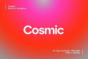 Cosmic - 30 Abstract Gradients