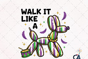 Walk it Like a Dog Mardi Gras PNG, an Illustration by Creative Art (Thumbnail 1 of 6)