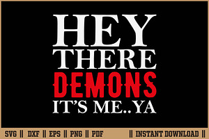Hey There Demons it's me Funny SVG, a Seasonal Illustration by Handy Arts Studio