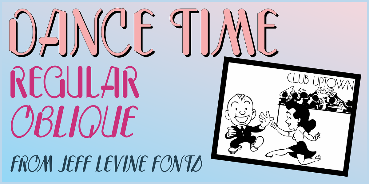Dance Time JNL, a Sans Serif Font by Jeff Levine Fonts (Photo 1 of 5)
