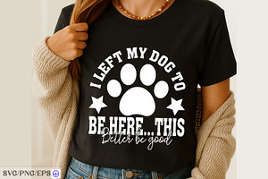 I Left My Dog to Be Here SVG, an Animal Illustration by mh_arif