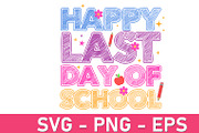 Happy Last Day Of School Svg PNG, an Object Graphic by Digi_Design_World (Thumbnail 2 of 7)