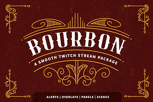 Bourbon | Twitch Stream Bundle