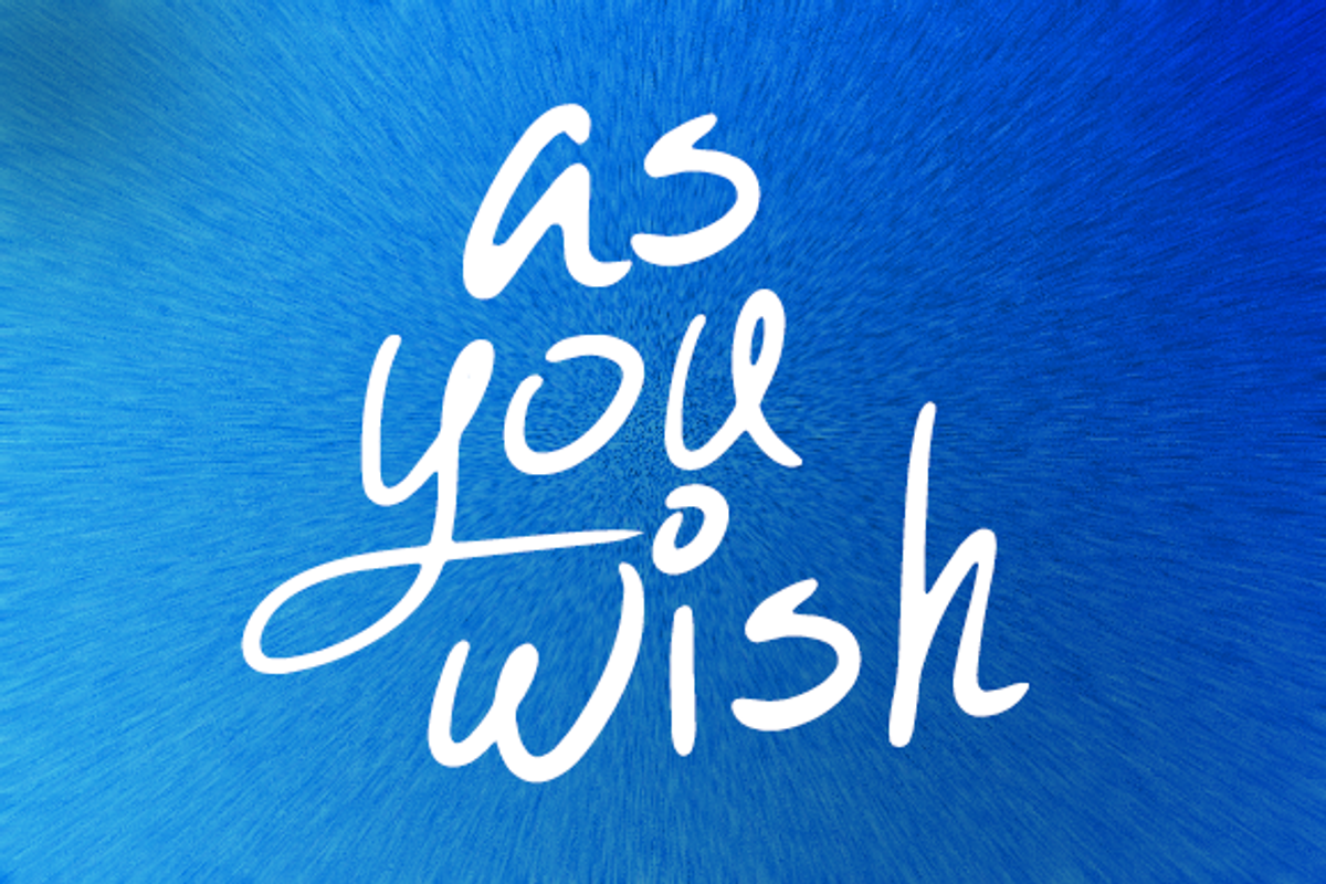 As You Wish