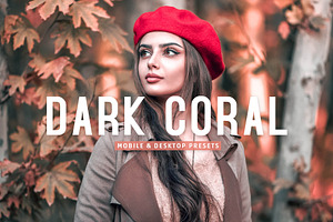 Dark Coral Pro Lightroom Presets