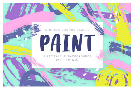Paint. Strokes, rounds, shapes.