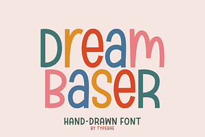 Dream Baser- Playful Display Font