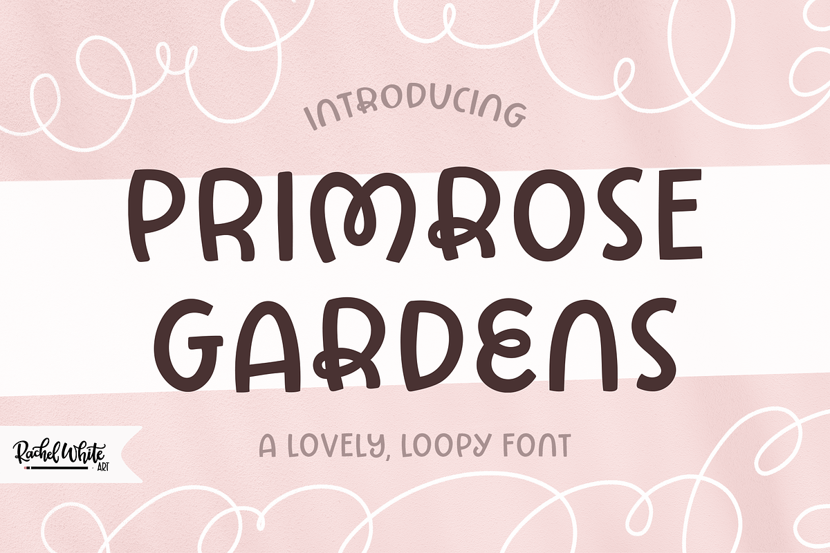 Primrose Gardens a lovely loopy font, a Handwritten Font by Rachel White Art (Photo 2 of 22)