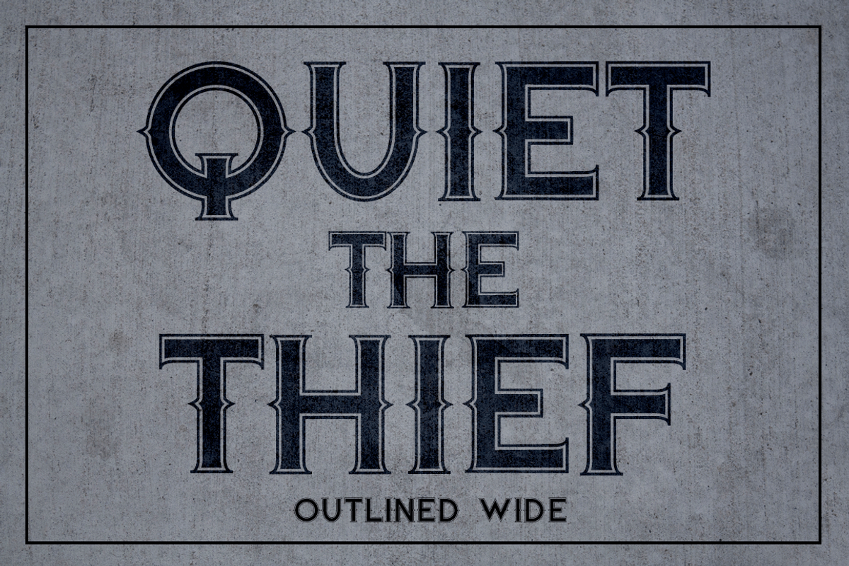 Quiet the Thief - Outlined Wide
