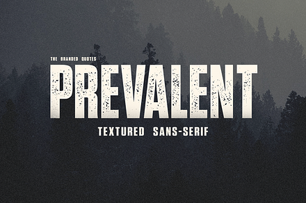 Prevalent - Textured Sans Serif, a Font by The Branded Quotes