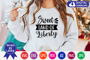 Sweet Land Of Liberty Svg