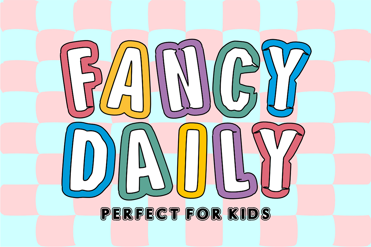FANCY DAILY - Kids Display Font, a Sans Serif Font by KiddoGlyphs Studio (Photo 1 of 4)
