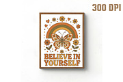 Believe in Yourself Sublimation PNG, an Illustration by Libby Wishes (Thumbnail 3 of 6)