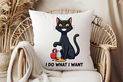 I Do What I Want Funny Cat, an Illustration by DreamCafeArt (Thumbnail 3 of 6)