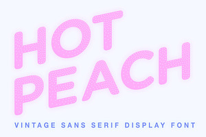 Hot Peach - Sans Serif Display Font