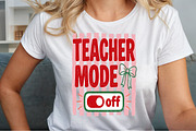 Teacher Mode off Funny PNG, a Work Illustration by Sublimation Artist (Thumbnail 5 of 9)