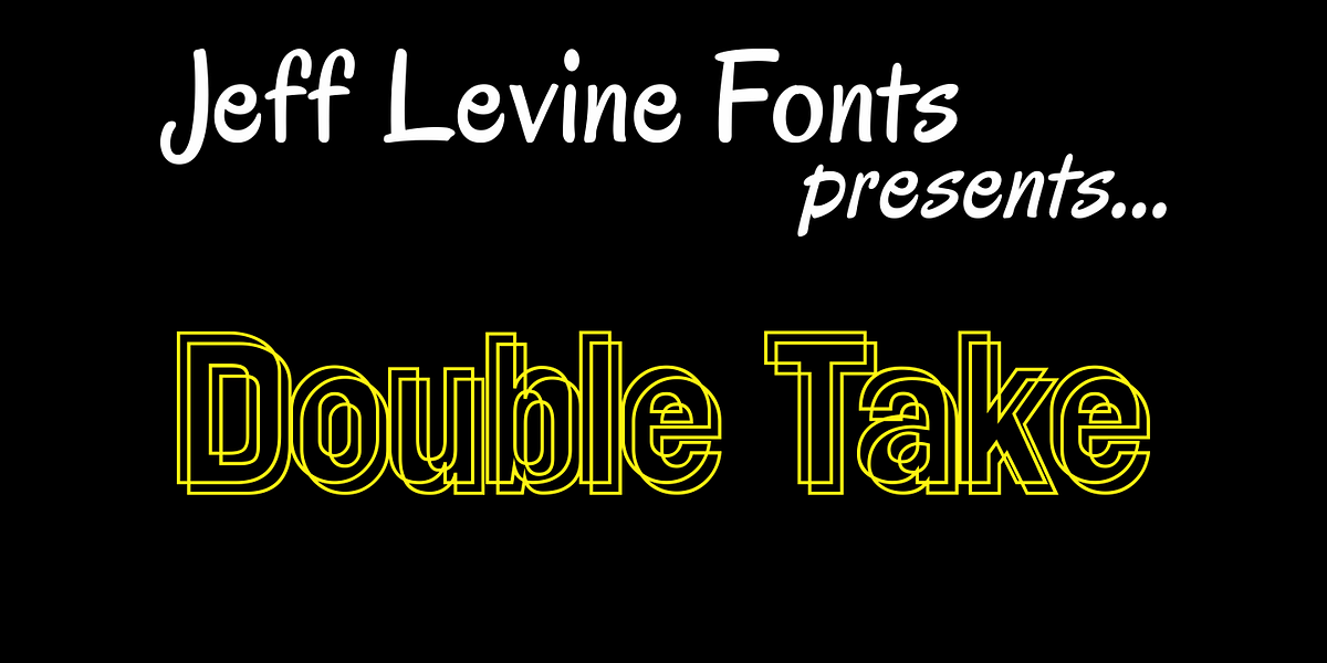 Double Take JNL, a Font by Jeff Levine Fonts