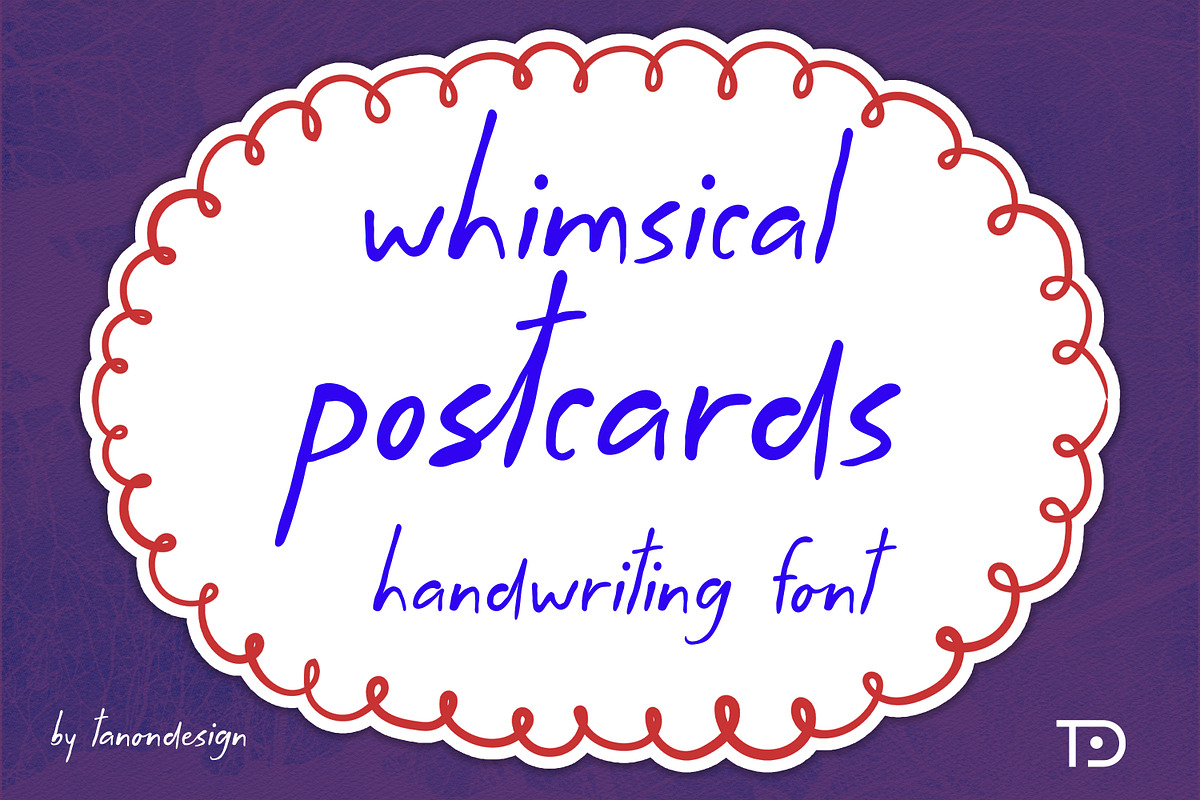 Whimsical Postcards handwritten font, a Handwritten Font by Tanondesign (Photo 1 of 7)