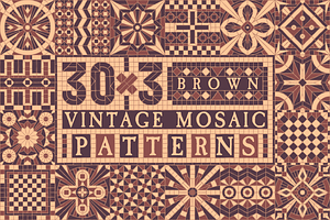 30x3 VINTAGE MOSAIC PATTERNS (BROWN)