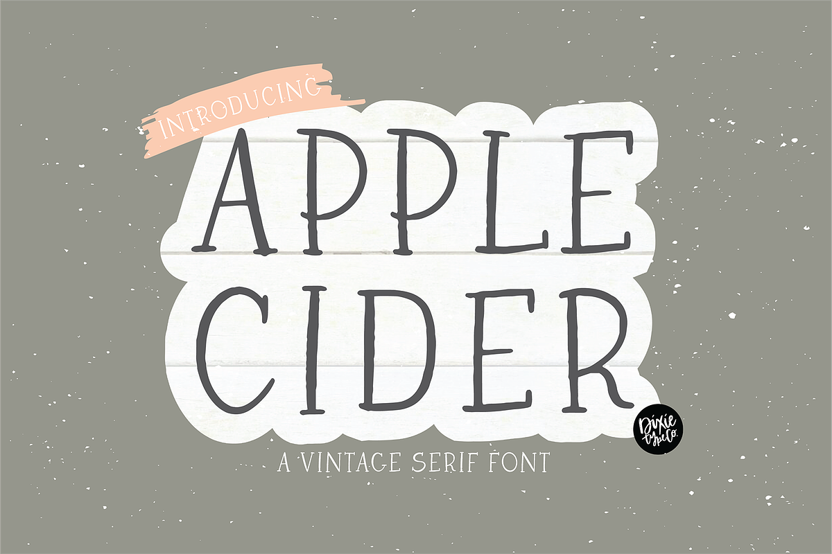 APPLE CIDER Vintage Serif Font, a Serif Font by Blush Font Co. (Photo 1 of 6)