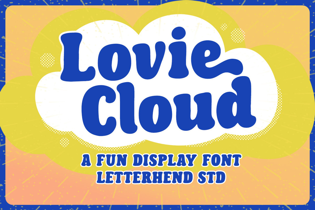 Lovie Cloud Fun Display Font, a Serif Font by Letterhend Studio (Photo 1 of 9)