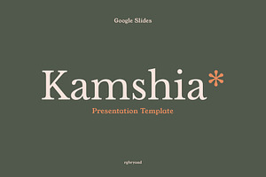 KAMSHIA - Google Slides Template